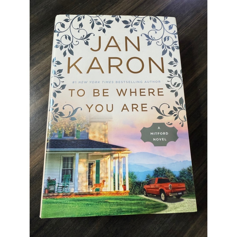 Jan Karon To Be Where You‎ Are A Mitford Novel Paperback Book